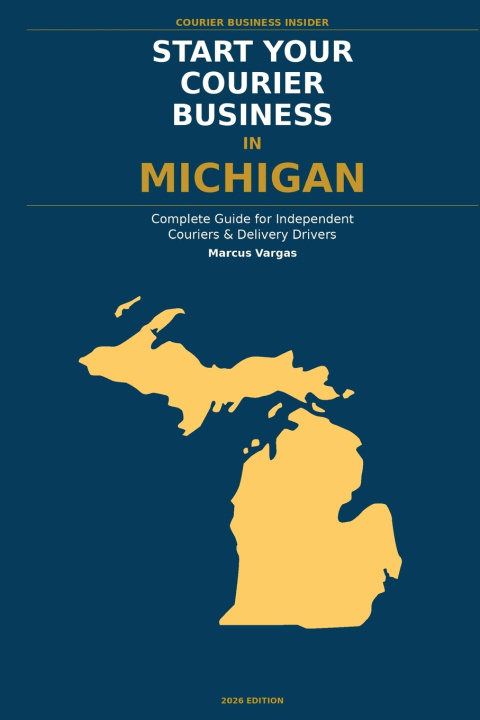 Kniha Start Your Courier Business In Michigan Marcus Vargas
