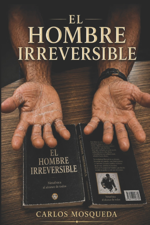Buch El hombre irreversible Carlos Mosqueda