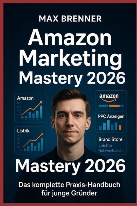 Könyv Amazon Marketing Mastery 2026 Max Brenner