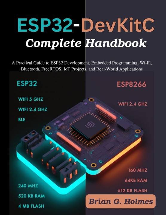 Book ESP32-DevKitC Complete Handbook Brian G. Holmes