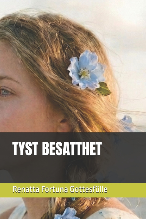 Книга TYST BESATTHET Renatta Fortuna Gottesfülle