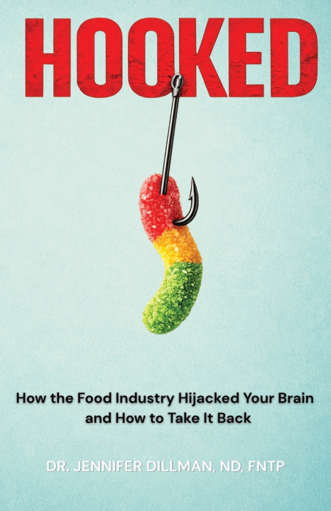 Book Hooked Jennifer Dillman ND