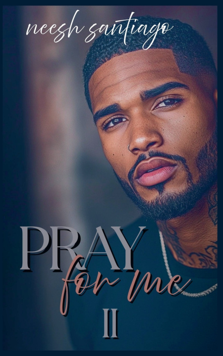 Libro Pray for Me 2 Neesh Santiago