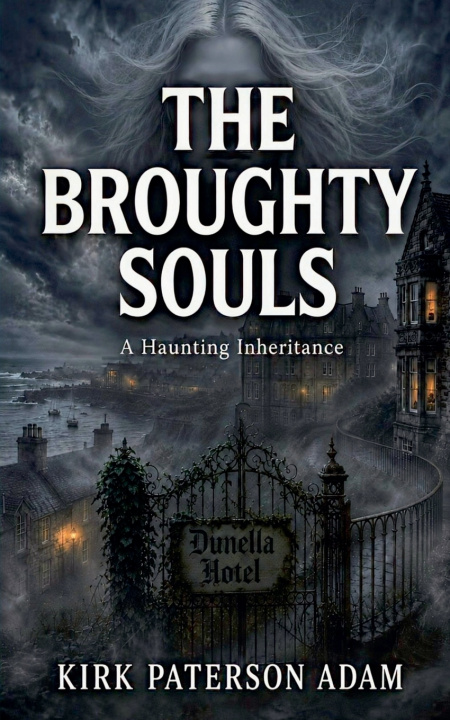 Книга The Broughty Souls Kirk Paterson Adam