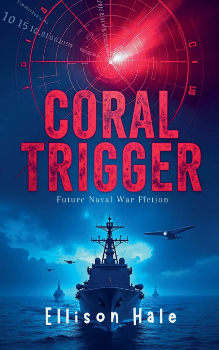 Buch Coral Trigger - Future Naval War Fiction Ellison Hale