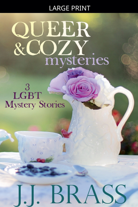 Libro Queer and Cozy Mysteries J.J. Brass