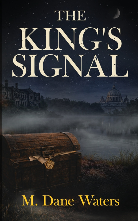 Könyv The King's Signal M. Dane Waters