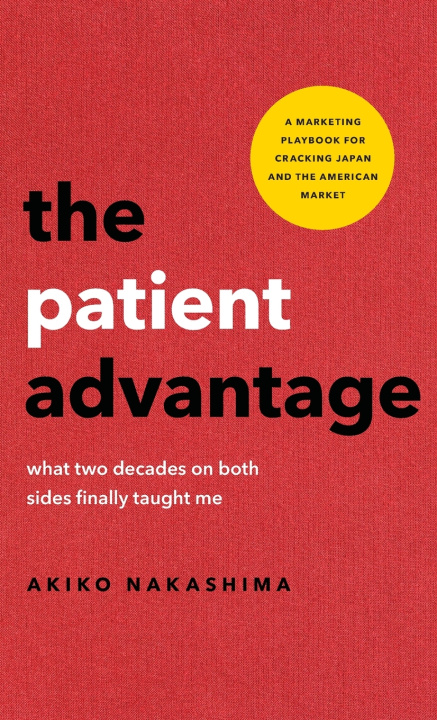 Buch The Patient Advantage Akiko Nakashima