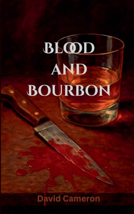 Libro Blood and Bourbon David Cameron