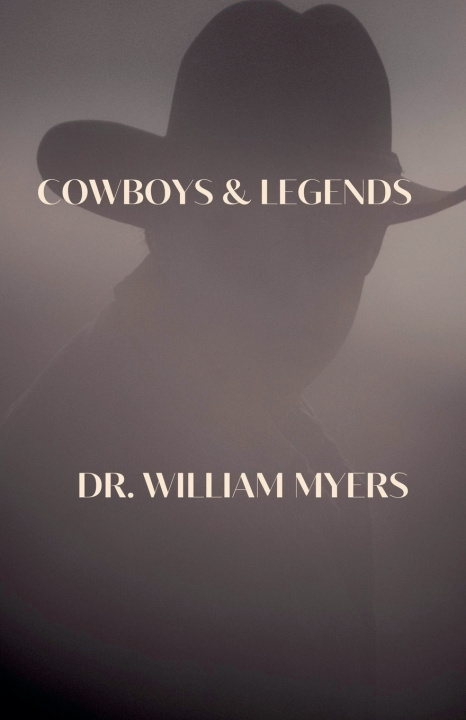 Buch Cowboys & Legends William Myers