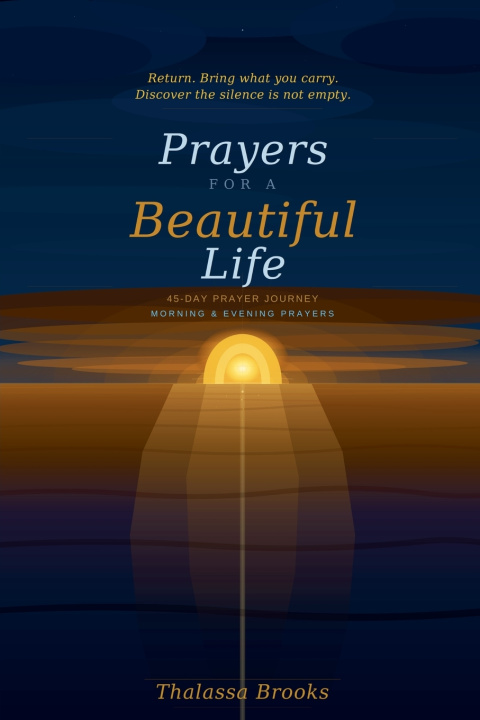 Carte Prayers for a Beautiful Life Thalassa Brooks