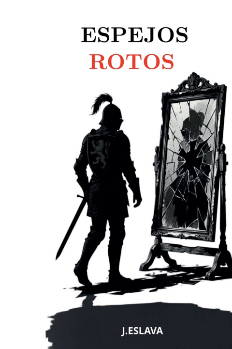 Книга ESPEJOS ROTOS J. ESLAVA