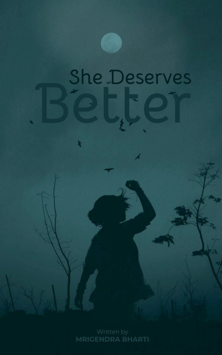 Libro She Deserves Better Mrigendra Bharti