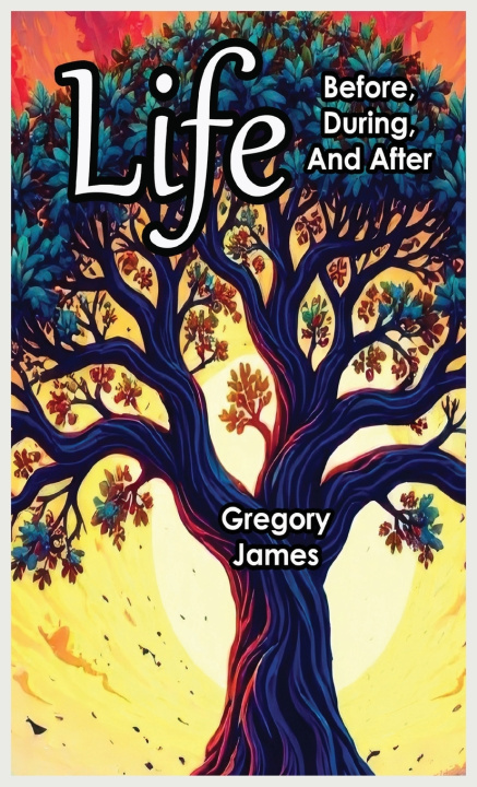 Carte Life Before, During, and After Greogry James