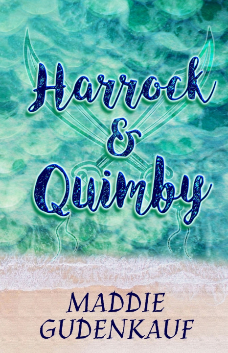 Книга Harrock & Quimby Maddie Gudenkauf