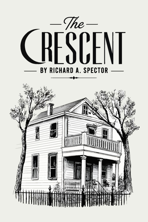 Книга The Crescent Richard A. Spector