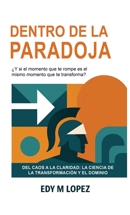 Книга Dentro de la Paradoja Edy M. Lopez