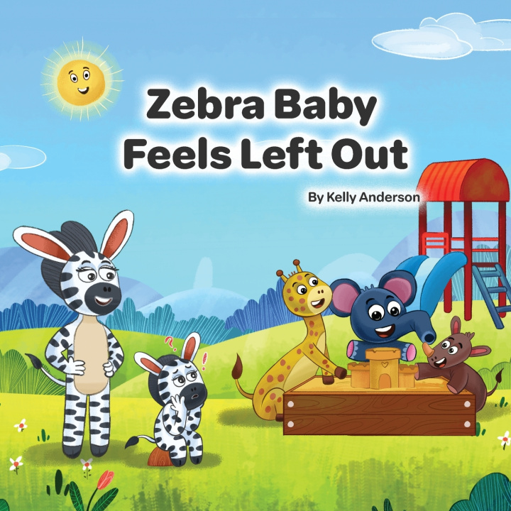Book Zebra Baby Feels Left Out Kelly Anderson