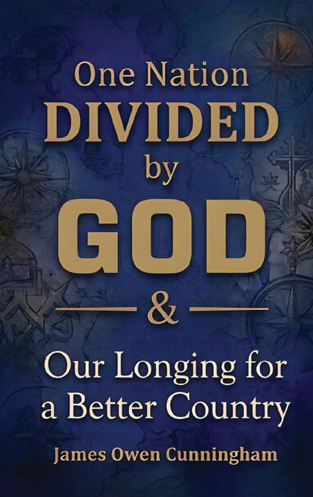 Książka One Nation Divided by God James Owen Cunningham