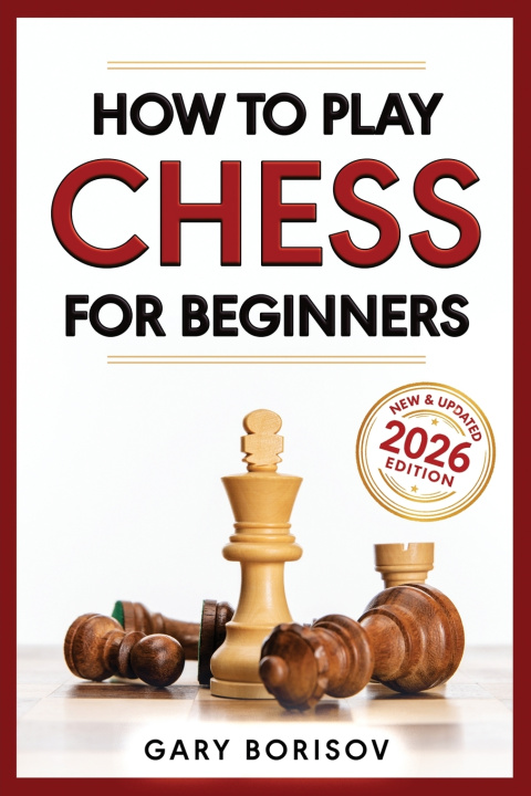Könyv How To Play Chess For Beginners Gary Borisov