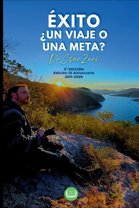 Buch Éxito ¿Un Viaje o Una Meta? Edición Especial 15 Aniversario Csar Zuri