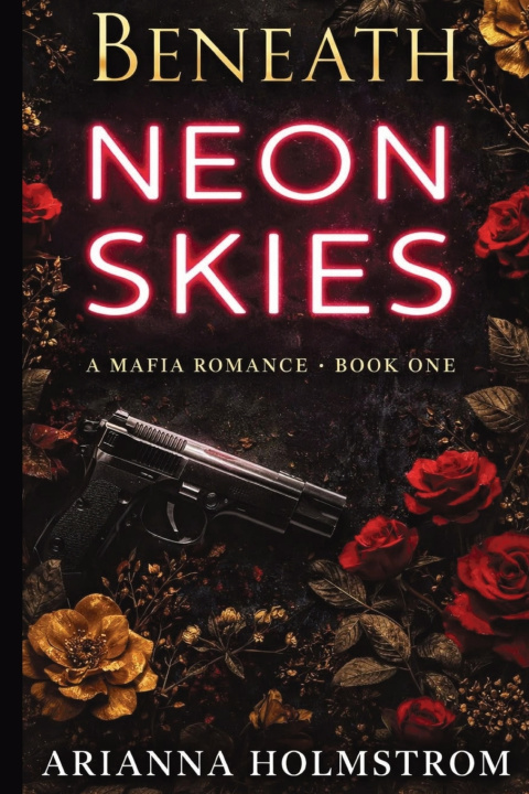 Buch Beneath Neon Skies Arianna Holmstrom