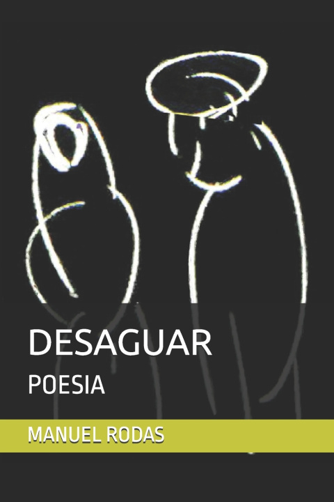 Libro DESAGUAR MANUEL RODAS