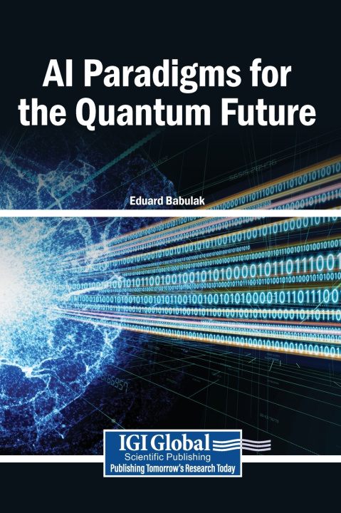 Книга AI Paradigms for the Quantum Future Eduard Babulak