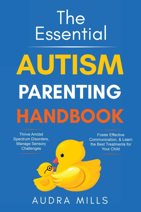 Kniha The Essential Autism Parenting Handbook Audra Mills