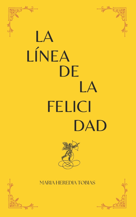 Livro La Línea de la Felicidad Maria Heredia Tobias