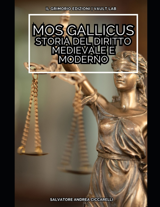 Книга Mos Gallicus Graziano Ciccarelli