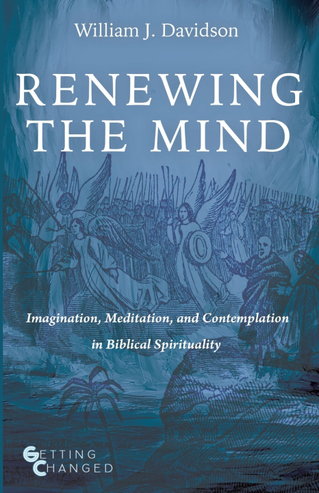 Book Renewing the Mind William J. Davidson