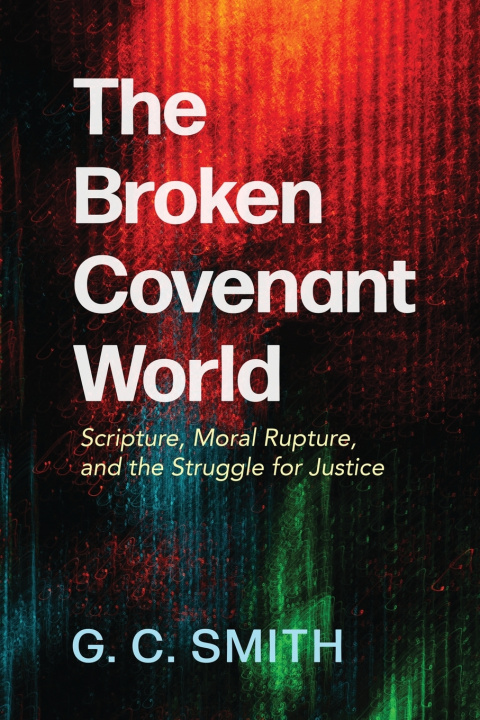 Libro The Broken Covenant World G. C. Smith
