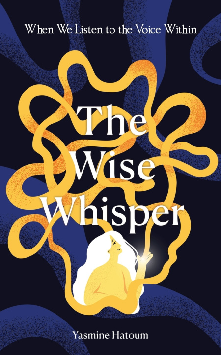 Книга The Wise Whisper Yasmine Hatoum