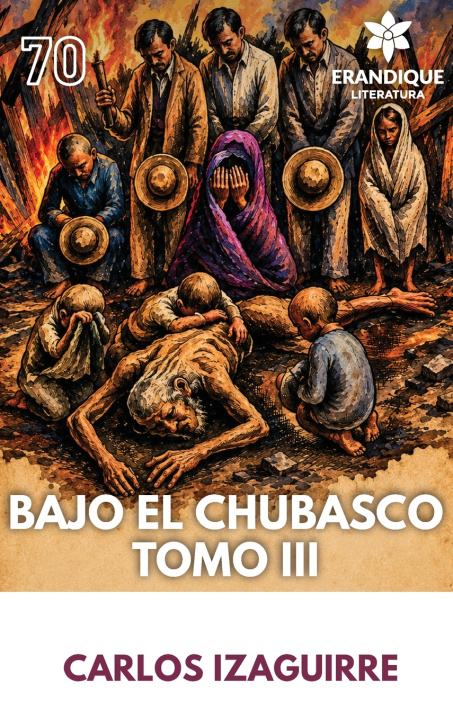Knjiga El Chubasco Tomo III Carlos Izaguirre