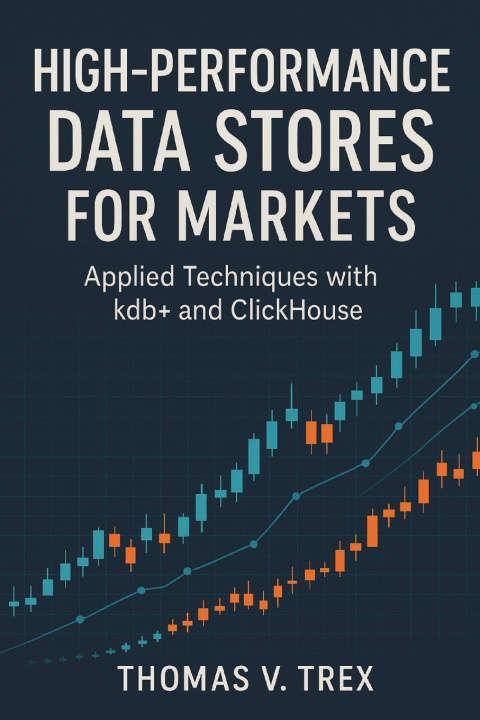 Buch High-Performance Data Stores for Markets Thomas V. Trex