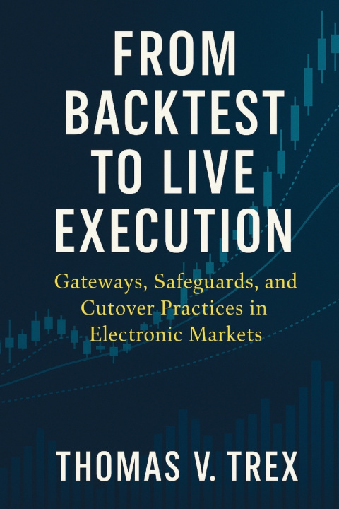 Książka From Backtest to Live Execution Thomas V. Trex