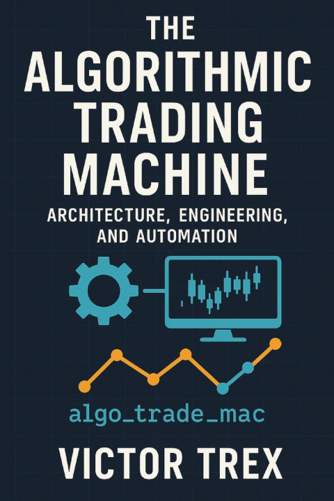 Livro The Algorithmic Trading Machine Victor Trex
