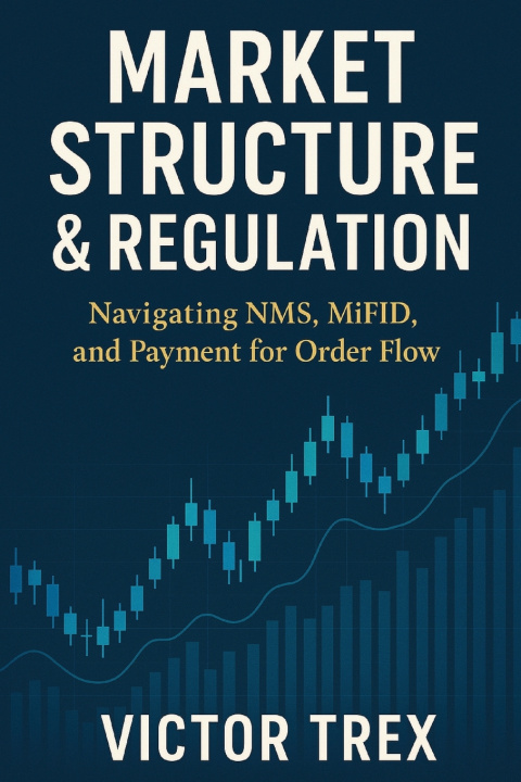 Libro Market Structure & Regulation Victor Trex