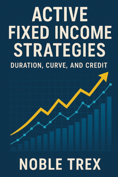 Könyv Active Fixed Income Strategies Noble Trex