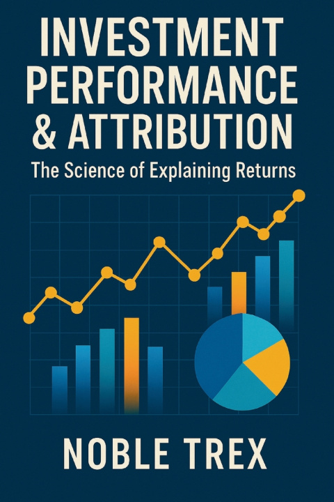 Könyv Investment Performance & Attribution Noble Trex