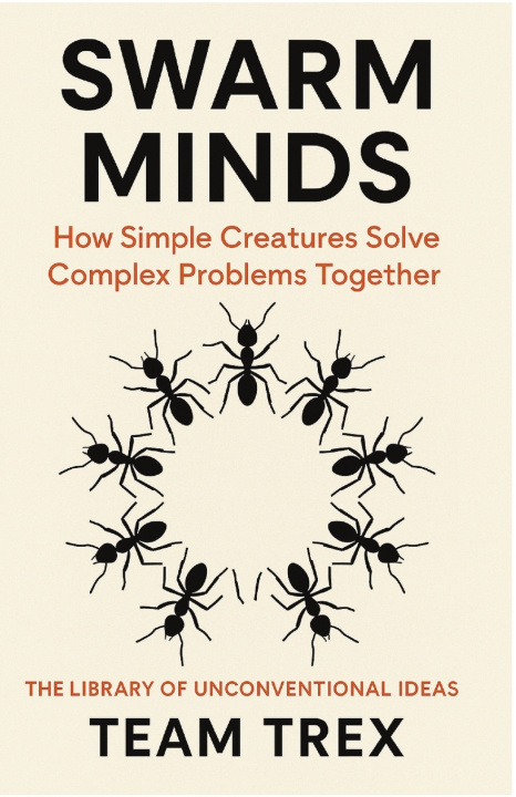 Livro Swarm Minds Team Trex