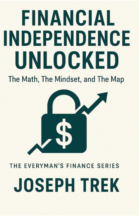 Könyv Financial Independence Unlocked Joseph Trek