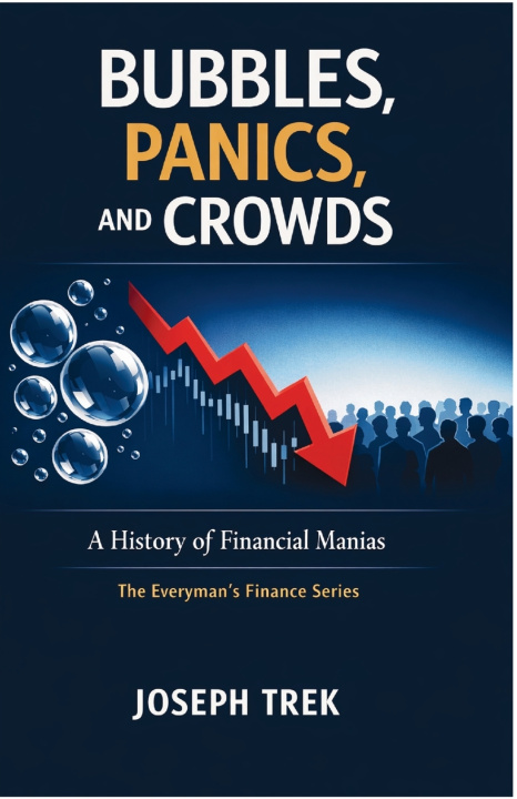 Книга Bubbles, Panics, and Crowds Joseph Trek