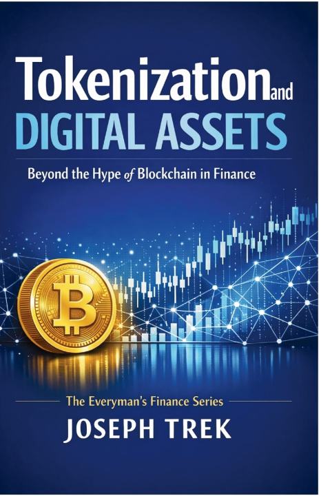 Book Tokenization and Digital Assets Joseph Trek
