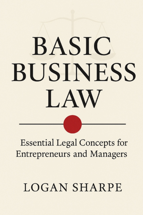 Książka Basic Business Law Logan Sharpe