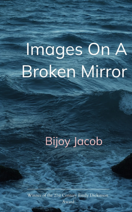 Buch Images On A Broken Mirror Bijoy Jacob