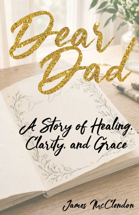 Livro Dear Dad Jamie McClendon