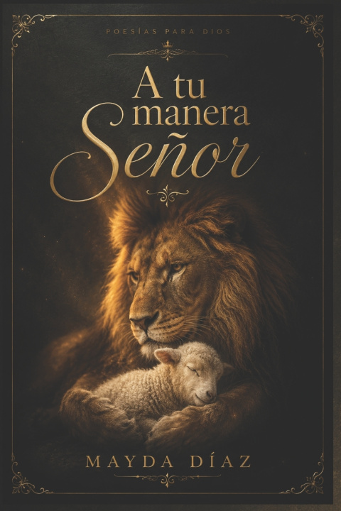 Книга A tu manera Señor Mayda Armanda Díaz Gonzalez