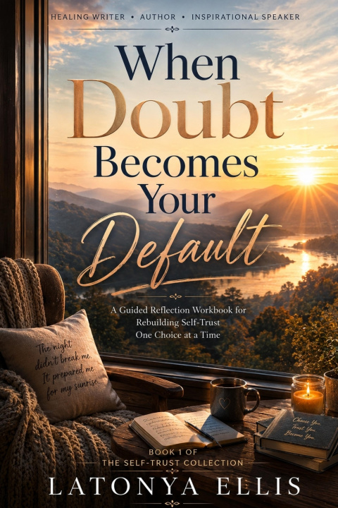 Book When Doubt Becomes Your Default Latonya Ellis